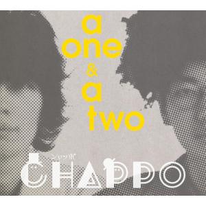 シャッポ／ａ　ｏｎｅ　＆　ａ　ｔｗｏ（ＣＤ）