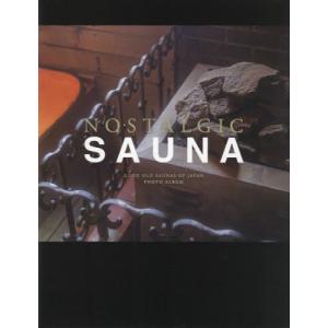 ＮＯＳＴＡＬＧＩＣ　ＳＡＵＮＡ　ＧＯＯＤ　ＯＬＤ　ＳＡＵＮＡＳ　ＯＦ　ＪＡＰＡＮ　ＰＨＯＴＯ　ＡＬＢＵＭ / 東京ニュース通信｜books-ogaki