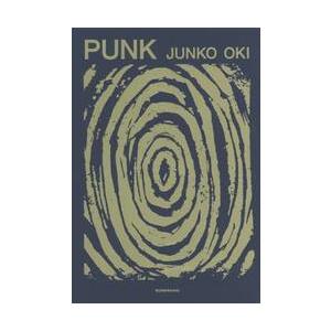PUNK / 沖 潤子 著 : 京都 大垣書店オンライン - 通販 - Yahoo