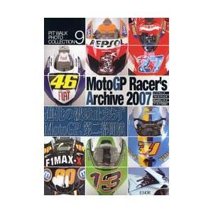 Ｍｏｔｏ　ＧＰレーサーズアーカイヴ　２００７