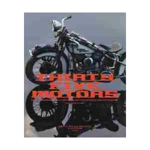 ＴＨＩＲＴＹ　ＦＩＶＥ　ＭＯＴＯＲＳ　齋藤マサヤアルティメット１／３５テクニクスモーターサイクル編 / 齋藤　マサヤ　編