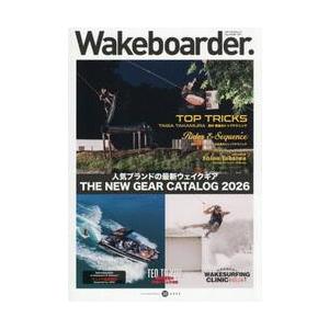 Ｗａｋｅｂｏａｒｄｅｒ．　３３（２０２５）