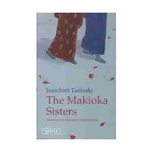ＭＡＫＩＯＫＡ　ＳＩＳＴＥＲＳ / ＴＡＮＩＺＡＫＩ　ＪＵＮＩＣＨＩＲＯ