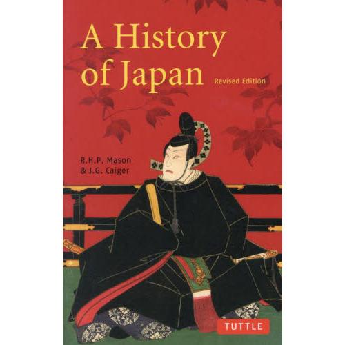 Ａ　Ｈｉｓｔｏｒｙ　ｏｆ　Ｊａｐａｎ / Ｒ．Ｈ．Ｐ．Ｍａｓｏ