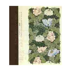 ウィリアム・モリスのフラワー・パターン　ヴィクトリア＆アルバート博物館コレクションを中心に / Ｒ．...