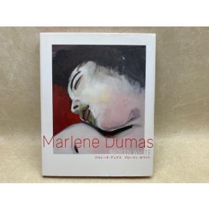 Broken White　マルレーネ・デュマス / ブロークン・ホワイト／Marlene Dumas...