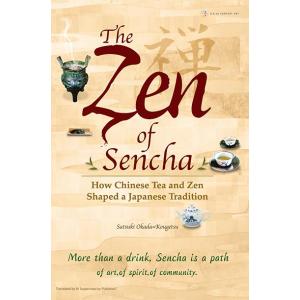 The Zen of Sencha: How Chinese Tea and Zen Shaped ...