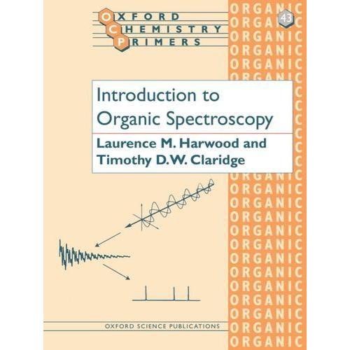 Introduction to Organic Spectroscopy (Oxford Chemi...