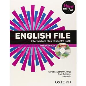 English File third edition: Intermediate Plus: Student's Book wi