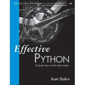 Effective Python: 59 Specific Ways to Write Better...
