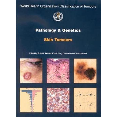 Pathology And Genetics of Skin Tumours (World Orga...