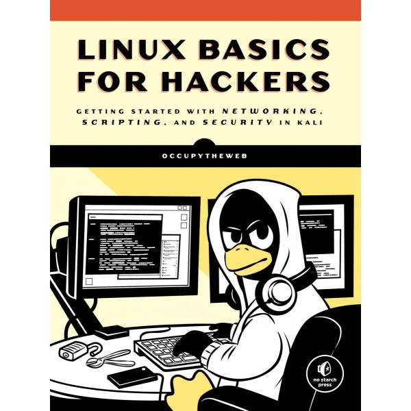 Linux Basics for Hackers: Getting Started with Net...