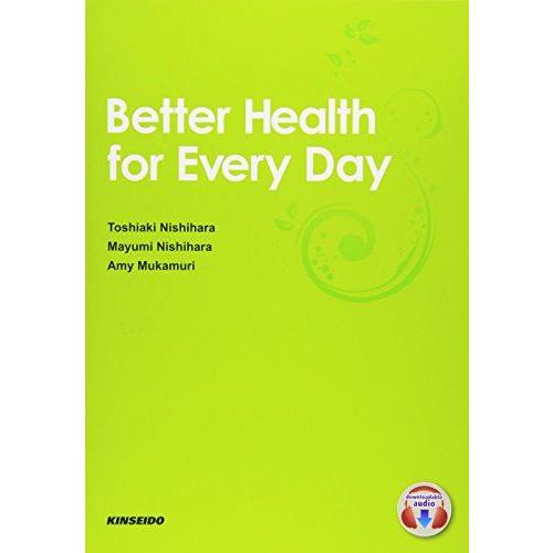 [A11897091]毎日の健康に学ぶ大学総合英語―Better Health for Every ...