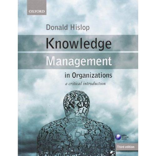 [A12100388]Knowledge Management in Organizations: ...