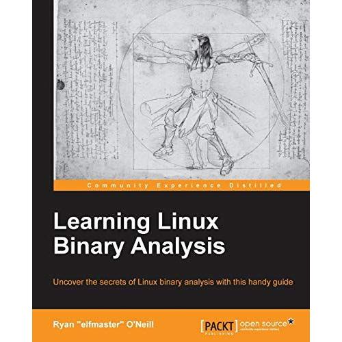 Learning Linux Binary Analysis [ペーパーバック] O'Neill，R...