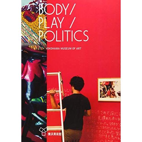[A12296262]BODY / PLAY / POLITICS