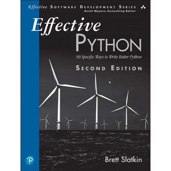 Effective Python: 90 Specific Ways to Write Better...
