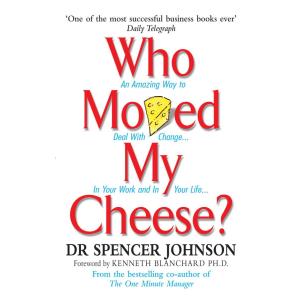 Who Moved My Cheese