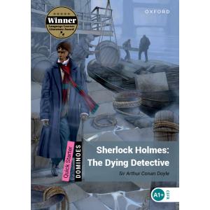 Dominoes Starter Sherlock Holmes 2nd Edition: The Dying Detecti