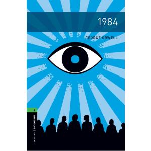 Oxford Bookworms Library: Level 6:: 1984: Graded readers for se