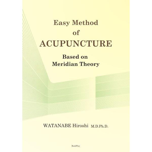 Easy Method Of ACUPUNCTURE Based On Meridian Theor...