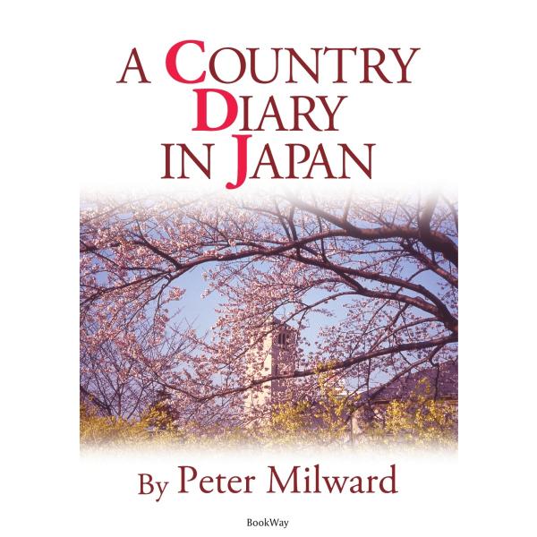 A COUNTRY DIARY IN JAPAN／Peter Milward