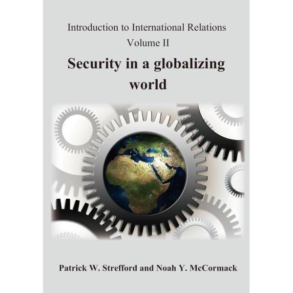 Introduction to International Relations Volume II:...