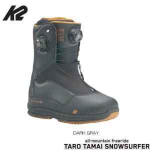 25-26 K2 ケーツ TARO TAMAI SNOWSURFER DARK GREY タロウタマイ スノーサーファー ゲンテン 玉井太郎 メンズ スノーボードブーツ 日本正規品