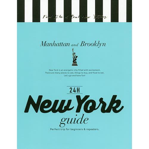 24H New York guide Perfect trip for beginners &amp; re...