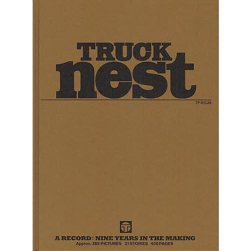 TRUCK NEST A RECORD:NINE YEARS IN THE MAKING/TRUCK