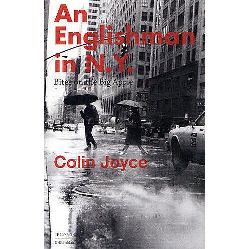 An Englishman in N.Y. Bites on the Big Apple/コリン・ジ...