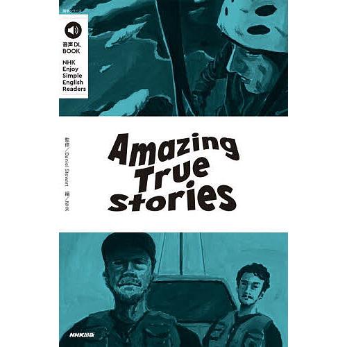 Amazing True Stories NHK Enjoy Simple English Read...