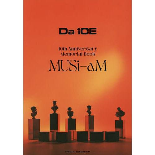 Da‐iCE 10th Anniversary Memorial Book MUSi‐aM/Da‐i...