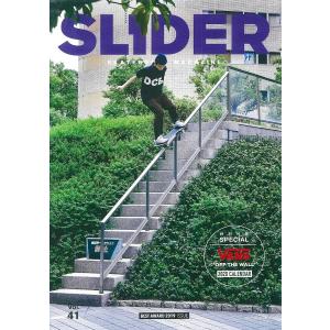 SLIDER　SKATEBOARD　MAGAZINE　Vol．４１（２０１９）