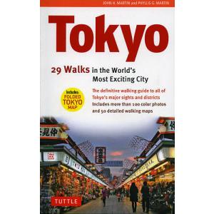 Tokyo 29 Walks in the World’s Most Exciting City/JOHNH．MARTIN/旅行｜boox