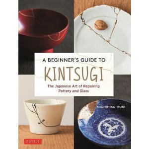 A BEGINNER’S GUIDE TO KINTSUGI