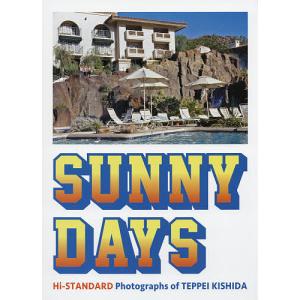 SUNNY DAYS Hi‐STANDARD/岸田哲平｜boox