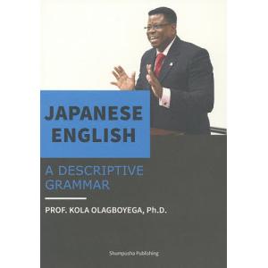 Japanese English A Descriptive Grammar/KolawoleWaziriOlagboyega｜boox