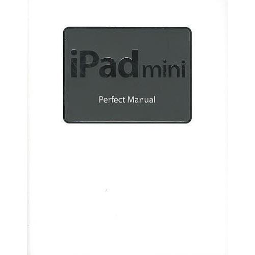 iPad mini Perfect Manual/野沢直樹/村上弘子