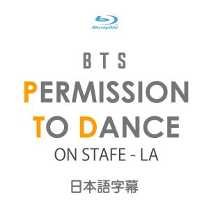 BTS: PERMISSION TO DANCE ON STAGE - LA Blu-ray 日本語字幕