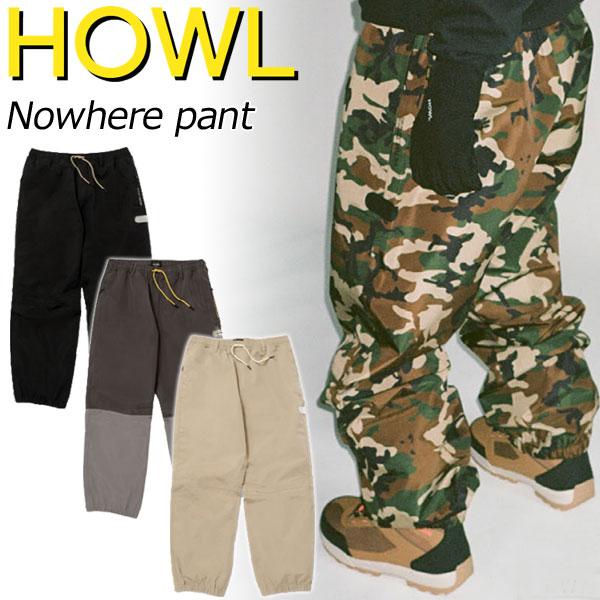 24-25 HOWL/ハウル NOWHERE pant メンズ レディース 防水パンツ スノーボード...