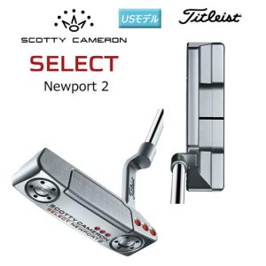 スコッティキャメロン(SCOTTY CAMERON) 2018年 セレクト ニューポート 2(NEWPORT 2) パター USモデル