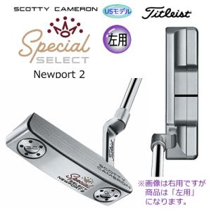 並行輸入品【左用】タイトリスト スコッティキャメロン(SCOTTY CAMERON) 2020年 スペシャル セレクト ニューポート 2(NEWPORT 2) パター USモデル