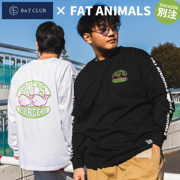Tシャツ 長袖 メンズ 大きいサイズ B＆T CLUB×FAT ANIMALS ファットアニマルズ ...