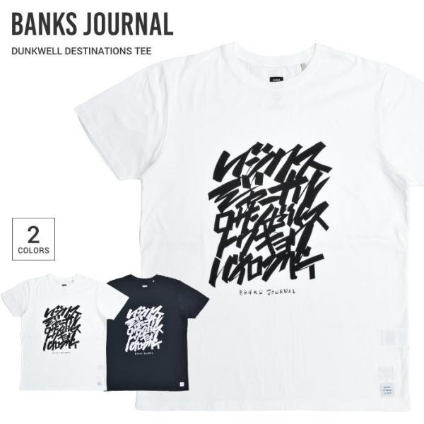 BANKS JOURNAL バンクス ジャーナル Tシャツ DUNKWELL DESTINATION...