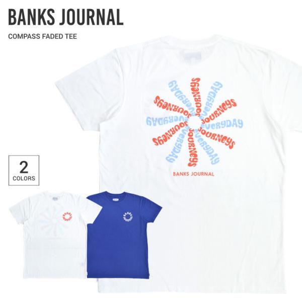 BANKS JOURNAL バンクス ジャーナル Tシャツ COMPASS FADED S/S T-...