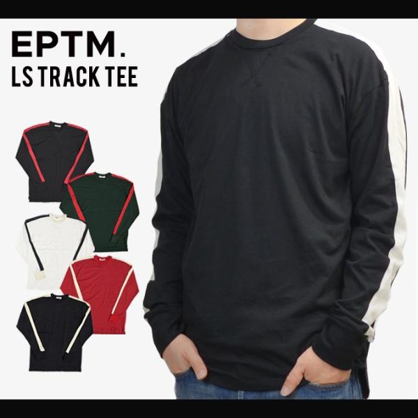 EPTM エピトミ L/S TRACK TEE Tシャツ 長袖 ロングスリーブ トラック Tシャツ ...