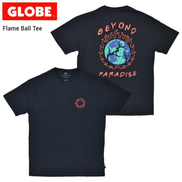 GLOBE グローブ FLAME BALL TEE Tシャツ 半袖 カットソー 単品購入の場合はメー...