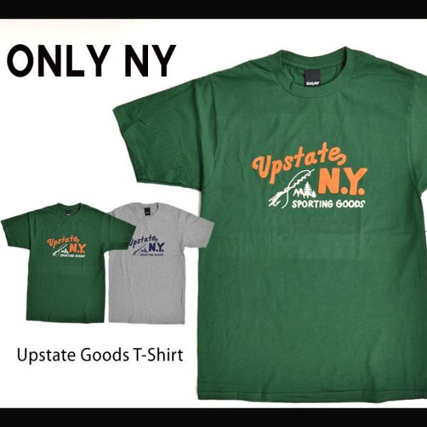 ONLY NY オンリーニューヨーク UPSTATE GOODS T-SHIRT TEE Tシャツ ...