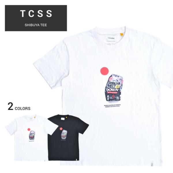 TCSS ティーシーエスエス Tシャツ SHIBUYA T-SHIRT TEE 半袖 トップス カッ...